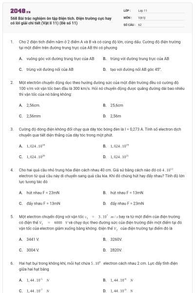 568 Bài trắc nghiệm ôn tập Điện tích. Điện trường cực hay có lời giải chi tiết (Vật lí 11) (Đề số 11)
