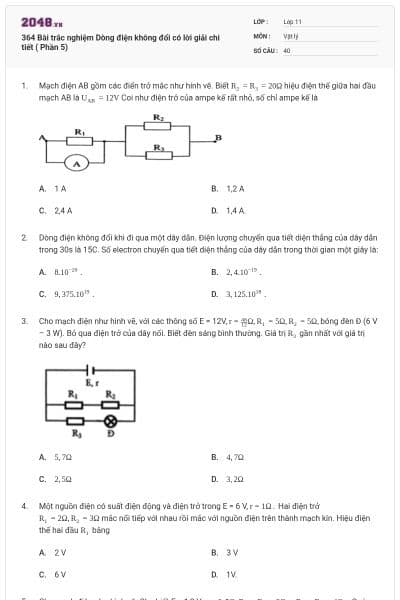 364 Bài trắc nghiệm Dòng điện không đổi có lời giải chi tiết ( Phần 5)