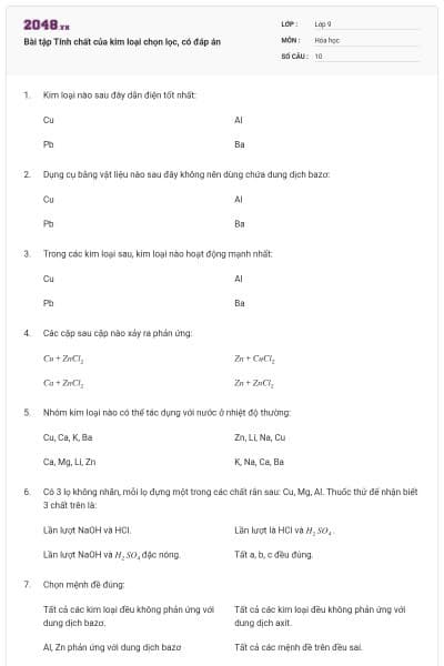 Bài tập Tính chất của kim loại chọn lọc, có đáp án