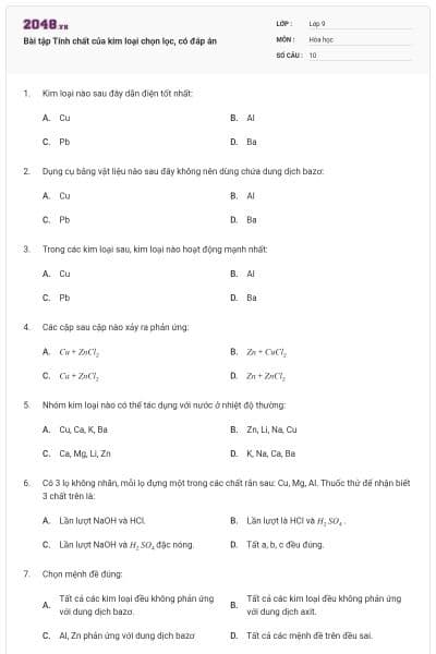 Bài tập Tính chất của kim loại chọn lọc, có đáp án