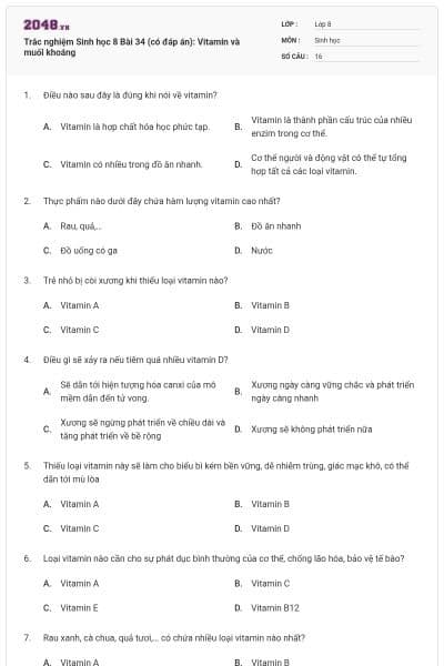 Trắc nghiệm Sinh học 8 Bài 34 (có đáp án): Vitamin và muối khoáng