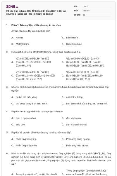 28 câu trắc nghiệm Hóa 12 Kết nối tri thức Bài 11: Ôn tập chương 3 (Đúng sai - Trả lời ngắn) có đáp án