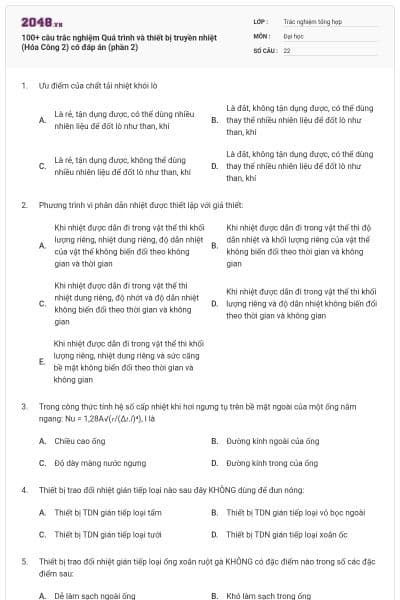 100+ câu trắc nghiệm Quá trình và thiết bị truyền nhiệt (Hóa Công 2) có đáp án (phần 2)