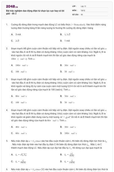 Bài trắc nghiệm dao động điện từ chọn lọc cực hay có lời giải - đề 2
