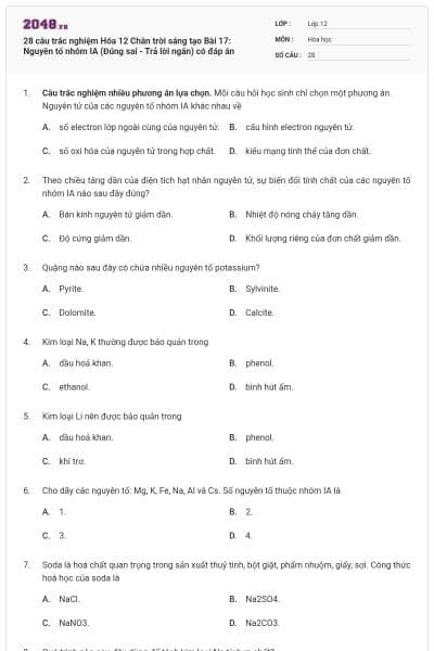 28 câu trắc nghiệm Hóa 12 Chân trời sáng tạo Bài 17: Nguyên tố nhóm IA (Đúng sai - Trả lời ngắn) có đáp án