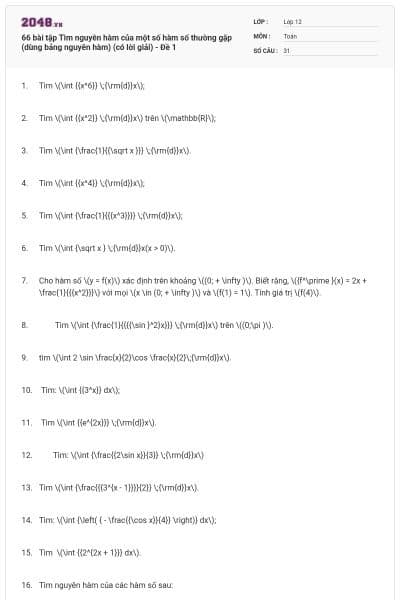 66 bài tập Tìm nguyên hàm của một số hàm số thường gặp (dùng bảng nguyên hàm) (có lời giải) - Đề 1
