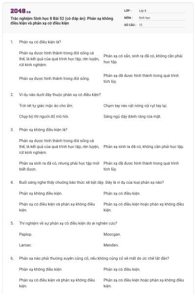 Trắc nghiệm Sinh học 8 Bài 52 (có đáp án): Phản xạ không điều kiện và phản xạ có điều kiện