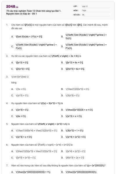 70 câu trắc nghiệm Toán 12 Chân trời sáng tạo Bài 1. Nguyên hàm có đáp án - Đề 1