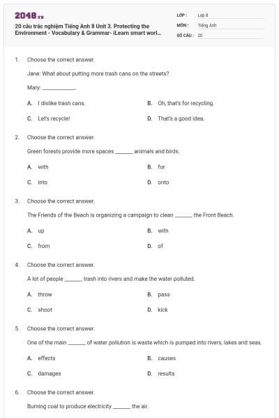 20 câu trắc nghiệm Tiếng Anh 8 Unit 3. Protecting the Environment - Vocabulary & Grammar- iLearn smart world có đáp án