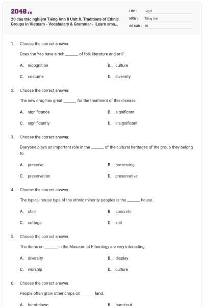 20 câu trắc nghiệm Tiếng Anh 8 Unit 8. Traditions of Ethnic Groups in Vietnam - Vocabulary & Grammar - iLearn smart world có đáp án