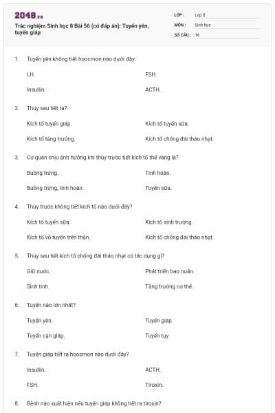 Trắc nghiệm Sinh học 8 Bài 56 (có đáp án): Tuyến yên, tuyến giáp
