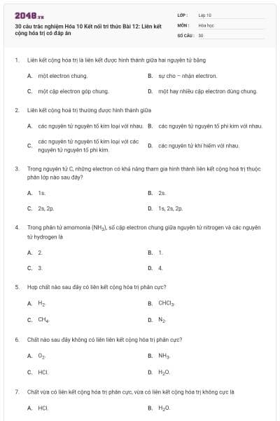 30 câu trắc nghiệm Hóa 10 Kết nối tri thức Bài 12: Liên kết cộng hóa trị có đáp án