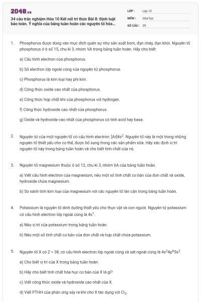 34 câu trắc nghiệm Hóa 10 Kết nối tri thức Bài 8: Định luật bảo toàn. Ý nghĩa của bảng tuần hoàn các nguyên tố hóa học có đáp án