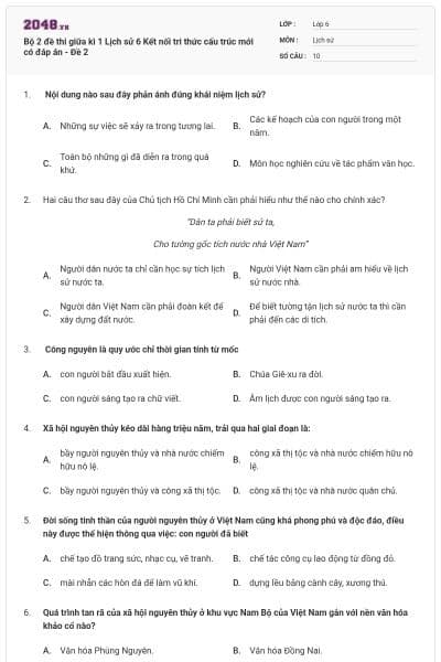 Bộ 2 đề thi giữa kì 1 Lịch sử 6 Kết nối tri thức cấu trúc mới có đáp án - Đề 2