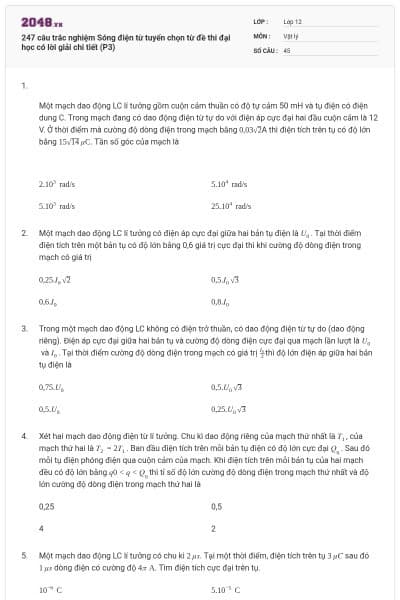 247 câu trắc nghiệm Sóng điện từ tuyển chọn từ đề thi đại học có lời giải chi tiết (P3)