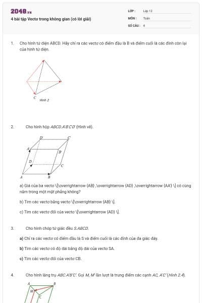 4 bài tập Vectơ trong không gian (có lời giải)