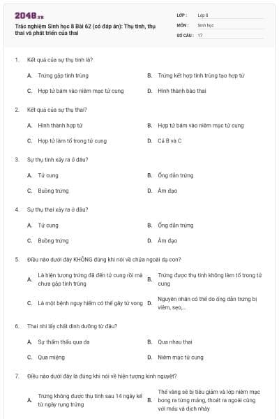 Trắc nghiệm Sinh học 8 Bài 62 (có đáp án): Thụ tinh, thụ thai và phát triển của thai