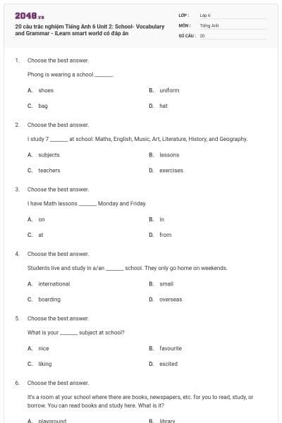 20 câu trắc nghiệm Tiếng Anh 6 Unit 2: School- Vocabulary and Grammar - iLearn smart world có đáp án