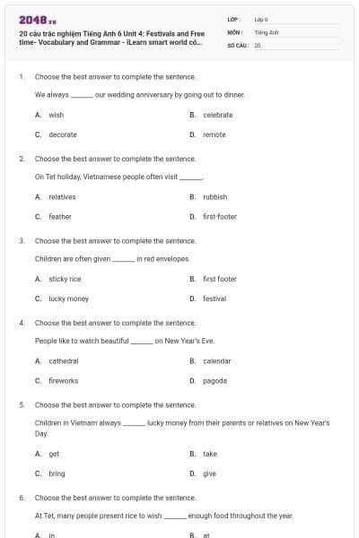 20 câu trắc nghiệm Tiếng Anh 6 Unit 4: Festivals and Free time- Vocabulary and Grammar - iLearn smart world có đáp án