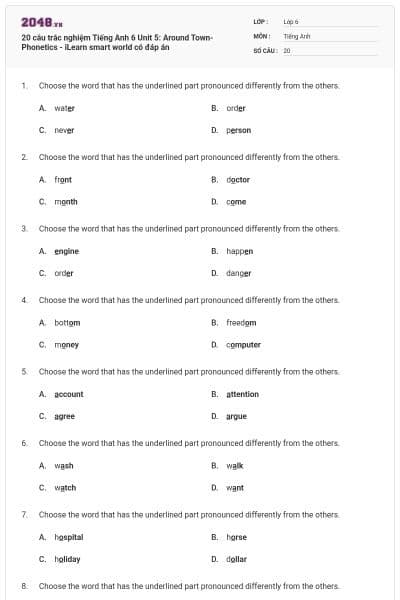 20 câu trắc nghiệm Tiếng Anh 6 Unit 5: Around Town- Phonetics - iLearn smart world có đáp án