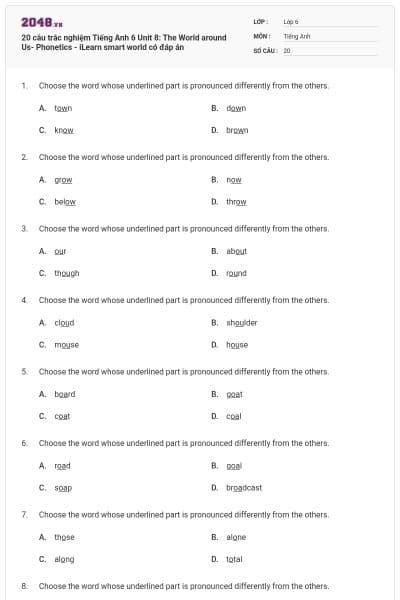 20 câu trắc nghiệm Tiếng Anh 6 Unit 8: The World around Us- Phonetics - iLearn smart world có đáp án