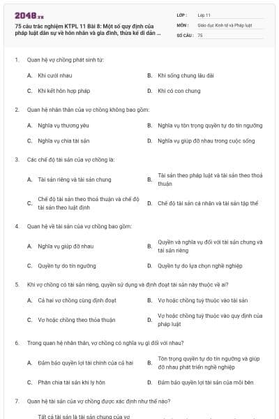 75 câu trắc nghiệm KTPL 11 Bài 8: Một số quy định của pháp luật dân sự về hôn nhân và gia đình, thừa kế di dản có đáp án