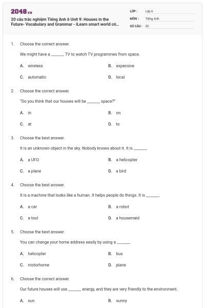 20 câu trắc nghiệm Tiếng Anh 6 Unit 9: Houses in the Future- Vocabulary and Grammar - iLearn smart world có đáp án