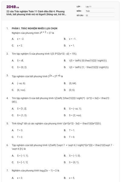 22 câu Trắc nghiệm Toán 11 Cánh diều Bài 4. Phương trình, bất phương trình mũ và lôgarit (Đúng-sai, trả lời ngắn) có đáp án