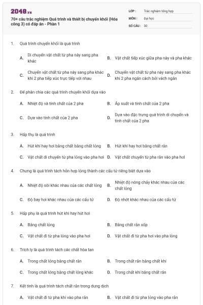 70+ câu trắc nghiệm Quá trình và thiết bị chuyển khối (Hóa công 3) có đáp án - Phần 1