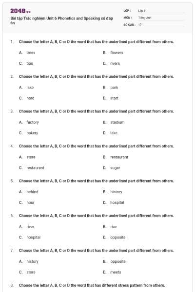 Bài tập Trắc nghiệm Unit 6 Phonetics and Speaking có đáp án