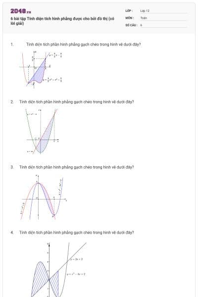 6 bài tập Tính diện tích hình phẳng được cho bởi đồ thị (có lời giải)