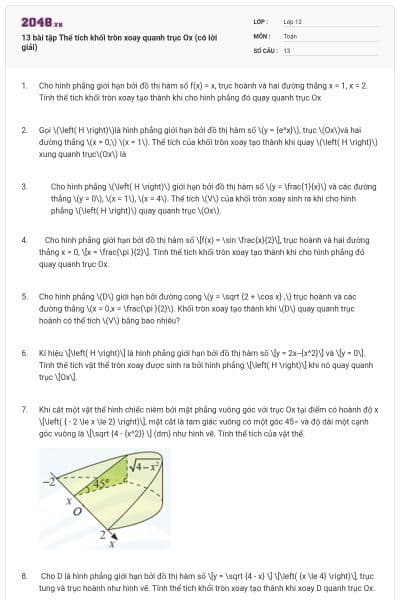 13 bài tập Thể tích khối tròn xoay quanh trục Ox (có lời giải)