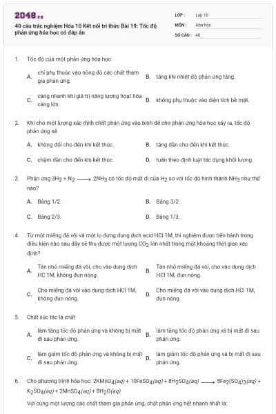 40 câu trắc nghiệm Hóa 10 Kết nối tri thức Bài 19: Tốc độ phản ứng hóa học có đáp án