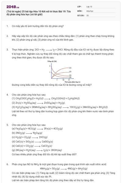 (Trả lời ngắn) 25 bài tập Hóa 10 Kết nối tri thức Bài 19: Tốc độ phản ứng hóa học (có lời giải)