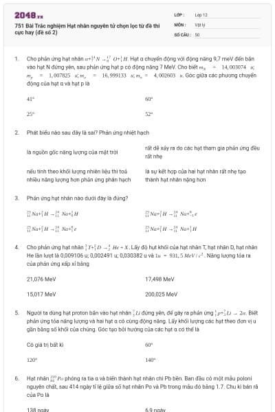 751 Bài Trắc nghiệm Hạt nhân nguyên tử chọn lọc từ đề thi cực hay (đề số 2)