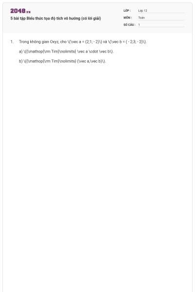 5 bài tập Biểu thức tọa độ tích vô hướng (có lời giải)