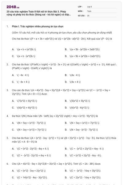 20 câu trắc nghiệm Toán 8 Kết nối tri thức Bài 3. Phép cộng và phép trừ đa thức (Đúng sai - trả lời ngắn) có đáp án