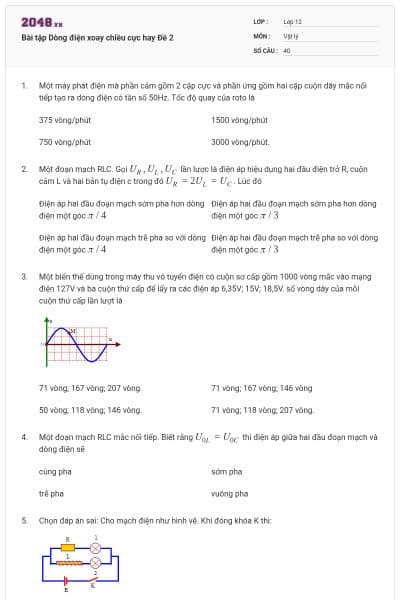 Bài tập Dòng điện xoay chiều cực hay Đề 2