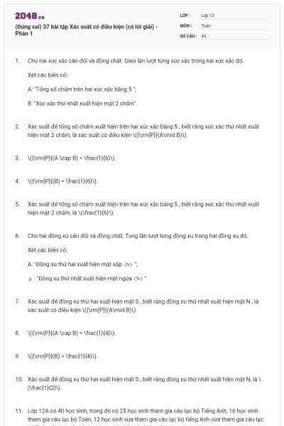 (Đúng sai) 37 bài tập Xác suất có điều kiện (có lời giải) - Phần 1