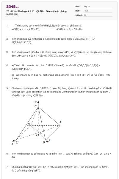 23 bài tập Khoảng cách từ một điểm đến một mặt phẳng (có lời giải)