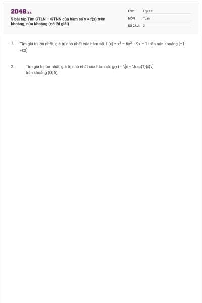 5 bài tập Tìm GTLN – GTNN của hàm số y = f(x) trên khoảng, nửa khoảng (có lời giải)