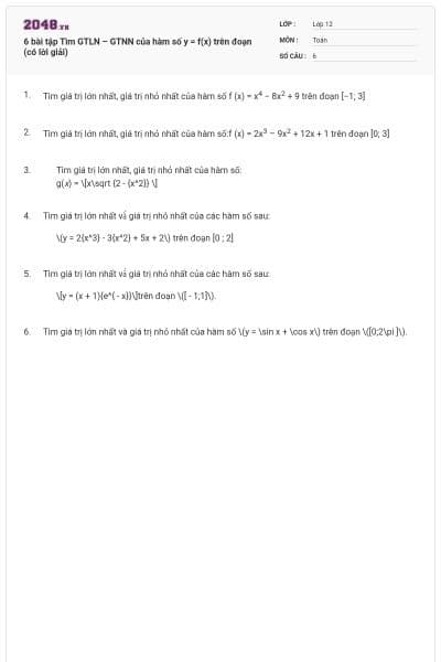 6 bài tập Tìm GTLN – GTNN của hàm số y = f(x) trên đoạn (có lời giải)