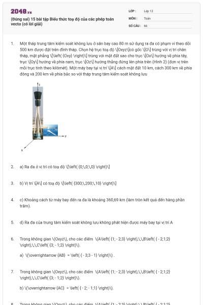(Đúng sai) 15 bài tập Biểu thức toạ độ của các phép toán vectơ (có lời giải)