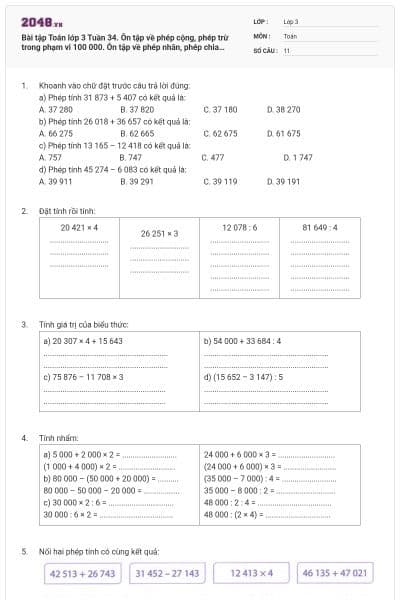 Bài tập Toán lớp 3 Tuần 34. Ôn tập về phép cộng, phép trừ trong phạm vi 100 000. Ôn tập về phép nhân, phép chia trong phạm vi 100 000 có đáp án