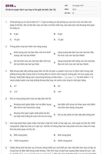 25 Đề ôn luyện Vật lí cực hay có lời giải chi tiết ( Đề 10)