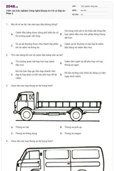 100+ câu trắc nghiệm Công nghệ khung vỏ ô tô có đáp án - Phần 2