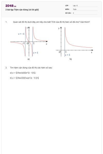 2 bài tập Tiệm cận đứng (có lời giải)