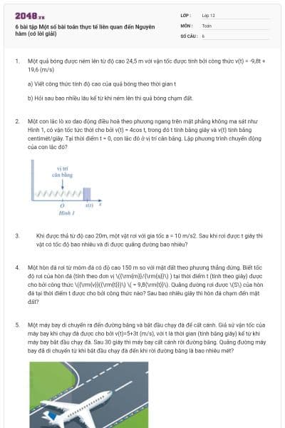 6 bài tập Một số bài toán thực tế liên quan đến Nguyên hàm (có lời giải)