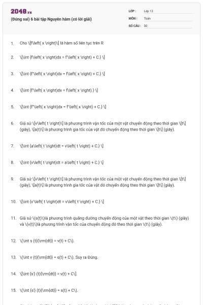 (Đúng sai) 6 bài tập Nguyên hàm (có lời giải)