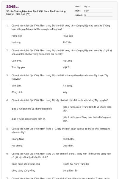 30 câu Trắc nghiệm Alat Địa lí Việt Nam: Địa lí các vùng kinh tế - biển đảo (P1)